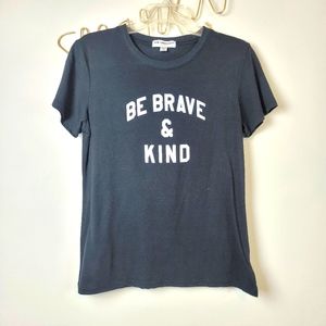 Sub Urban Riot Be Brave & Kind Tee